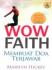 Wow Faith: Membuat Doa Terjawab